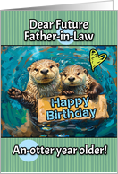 Future Father in Law Happy Birthday Otters with Birthday Sign card