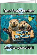 Foster Brother Happy Birthday Otters with Birthday Sign card