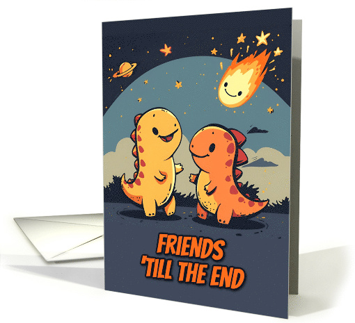 Friends Friendship End of World Kawaii Cartoon Dinos card (1840284)