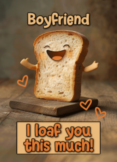 Boyfriend Loaf Love