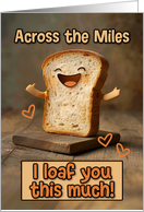Across the Miles Loaf Love card