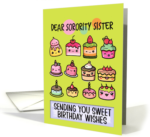 Sorority Sister Happy Birthday Sweet Kawaii Birthday Cakes card
