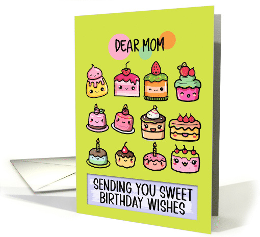 Mom Happy Birthday Sweet Kawaii Birthday Cakes card (1841384)