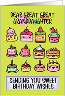 Great Great Granddaughter Happy Birthday Sweet Kawaii Birthday Cakes card