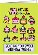 Future Father in Law Happy Birthday Sweet Kawaii Birthday Cakes card
