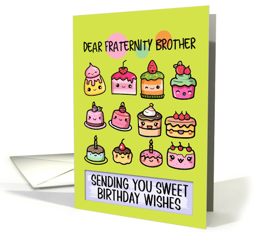 Fraternity Brother Happy Birthday Sweet Kawaii Birthday Cakes card