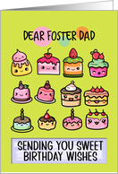 Foster Dad Happy Birthday Sweet Kawaii Birthday Cakes card