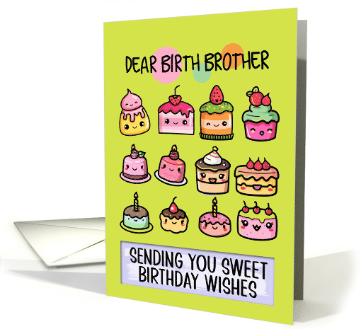 Birth Brother Happy Birthday Sweet Kawaii Birthday Cakes card