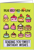 Brother in Law Happy Birthday Sweet Kawaii Birthday Cakes card
