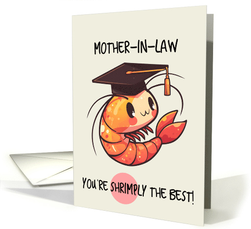 Mother in Law Congratulations Graduation Shrimp card (1841760)