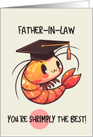 Father in Law Congratulations Graduation Shrimp card
