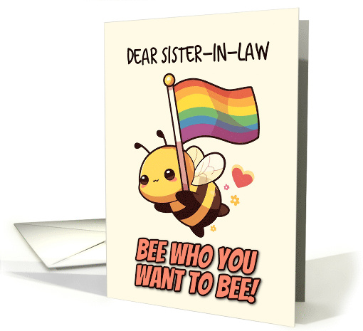 Sister in Law Happy Pride Kawaii Bee with Rainbow Flag card (1842114)