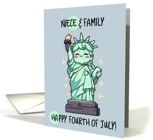 Niece and Family Happy 4th of July Kawaii Lady Liberty card (1842386)