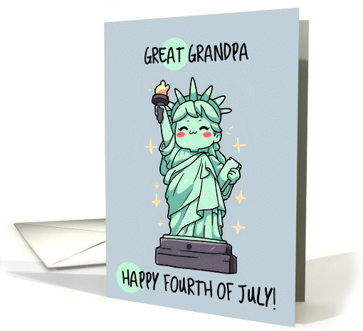 Great Grandpa Happy 4th of July Kawaii Lady Liberty card (1842434)