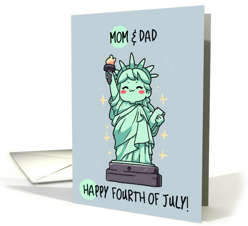 Mom and Dad Happy 4th of July Kawaii Lady Liberty card (1842462)