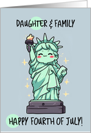 Daughter and Family Happy 4th of July Kawaii Lady Liberty card
