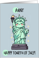 Aunt Happy 4th of July Kawaii Lady Liberty card