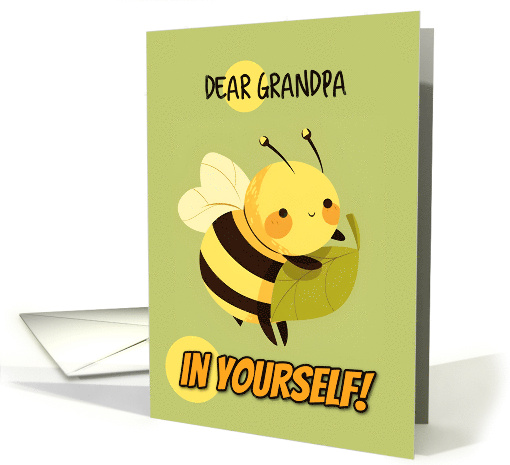 Grandpa Encouragement Kawaii Bee with Leaf card (1842704)
