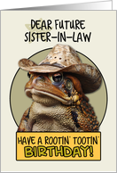 Future Sister in Law Happy Birthday Country Cowboy Toad card