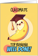 Classmate Congratulations Graduation Kawaii Banana card
