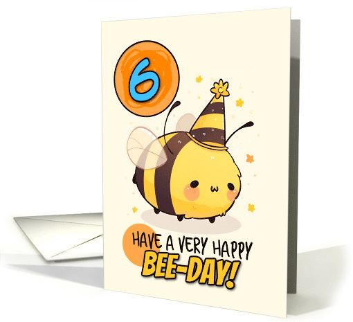 6 Years Old Happy Birthday Kawaii Bee with Birthday Hat card (1843742)