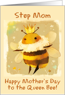 Step Mom Happy Mother’s Day Kawaii Queen Bee with Crown card