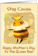 Step Cousin Happy Mother’s Day Kawaii Queen Bee with Crown card
