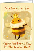 Sister in Law Happy Mother’s Day Kawaii Queen Bee with Crown card
