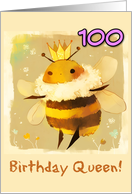 100 Years Old Happy Birthday Kawaii Queen Bee with Crown card