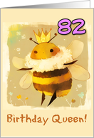 82 Years Old Happy Birthday Kawaii Queen Bee with Crown card