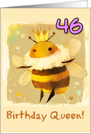 46 Years Old Happy Birthday Kawaii Queen Bee with Crown card