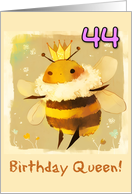 44 Years Old Happy Birthday Kawaii Queen Bee with Crown card