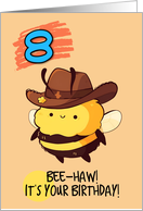 8 Years Old Happy Birthday Kawaii Bee with Cowboy Hat card