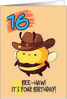 16 Years Old Happy Birthday Kawaii Bee with Cowboy Hat card