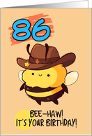 86 Years Old Happy Birthday Kawaii Bee with Cowboy Hat card
