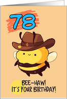 78 Years Old Happy Birthday Kawaii Bee with Cowboy Hat card