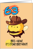 63 Years Old Happy Birthday Kawaii Bee with Cowboy Hat card