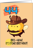 44 Years Old Happy Birthday Kawaii Bee with Cowboy Hat card