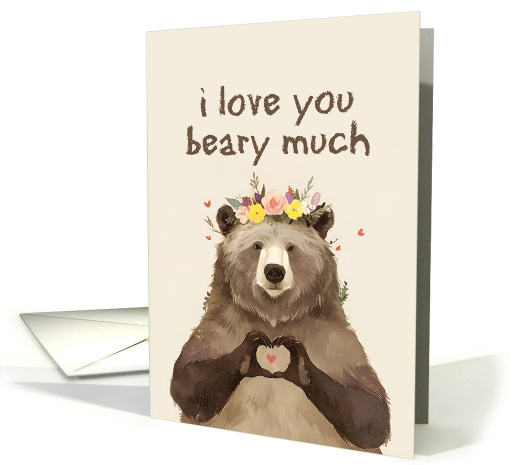 I Love You Beary Much Bear with Flower Crown card (1844962)