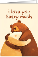 I Love You Beary...