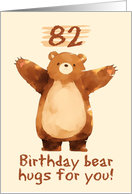 82 Years Old Happy Birthday Bear Hugs card