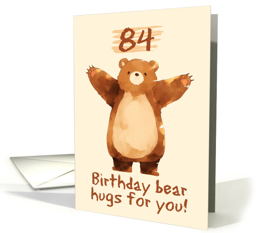 84 Years Old Happy Birthday Bear Hugs card (1845300)