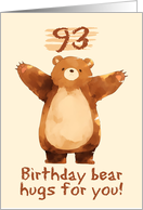 93 Years Old Happy Birthday Bear Hugs card