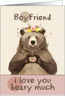 Boyfriend I Love You Beary Much Bear with Flower Crown card