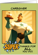 Caregiver Thank You Super Hero with Cake card