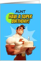 Aunt Happy Birthday Super Hero with Birthday Cake card