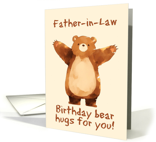 Father in Law Happy Birthday Bear Hugs card (1845908)