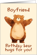 Boyfriend Happy Birthday Bear Hugs card