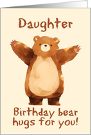 Daughter Happy Birthday Bear Hugs card