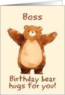 Boss Happy Birthday Bear Hugs card